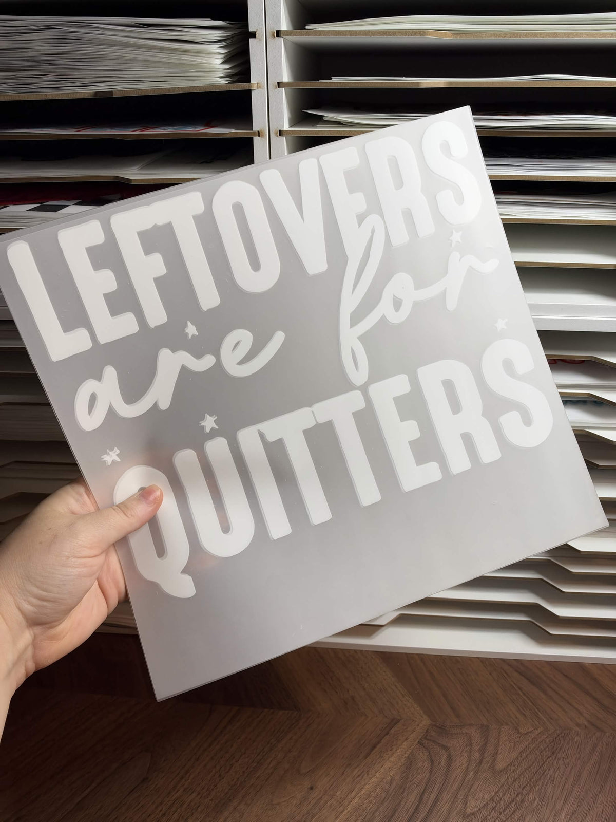 LEFTOVERS ARE FOR QUITTERS DTF