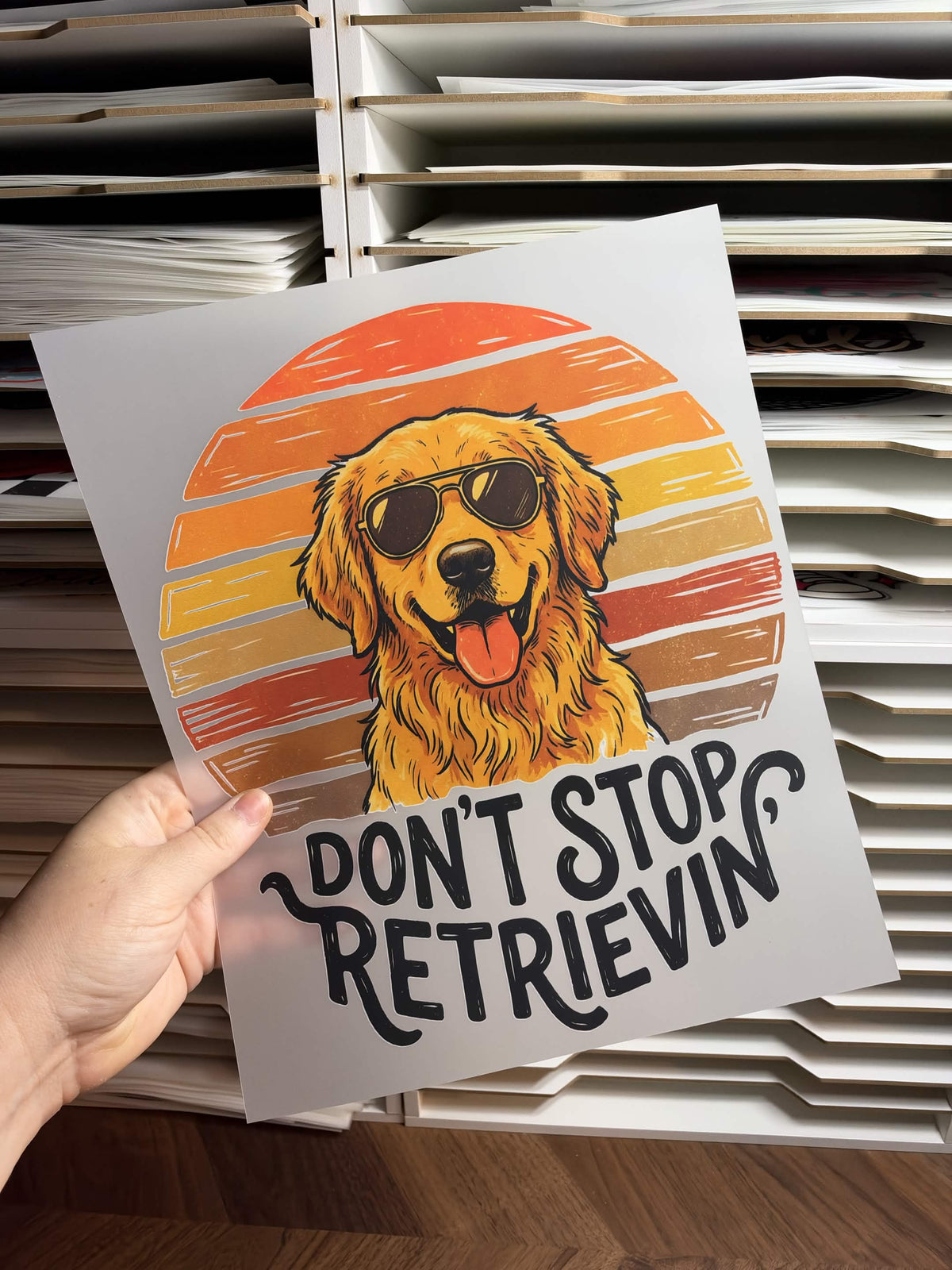DON'T STOP RETRIEVIN DTF