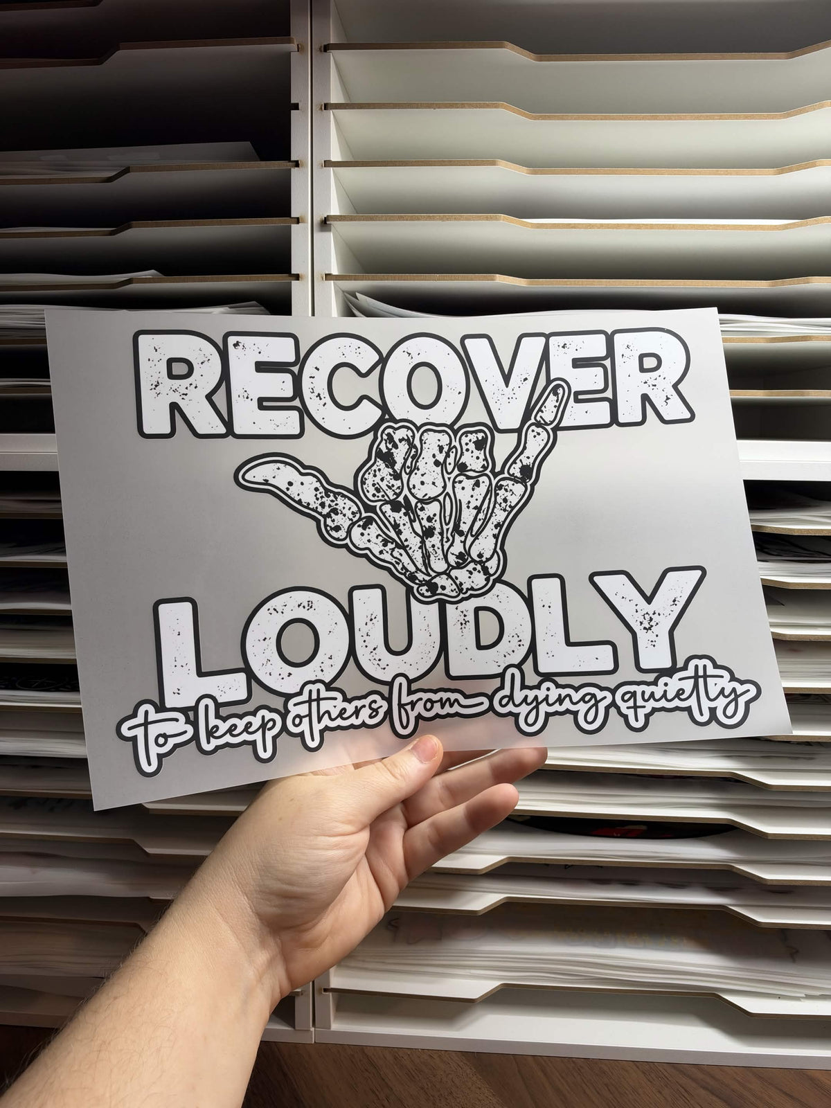 RECOVER LOUDLY TO KEEP OTHERS FROM DYING QUIETLY DTF