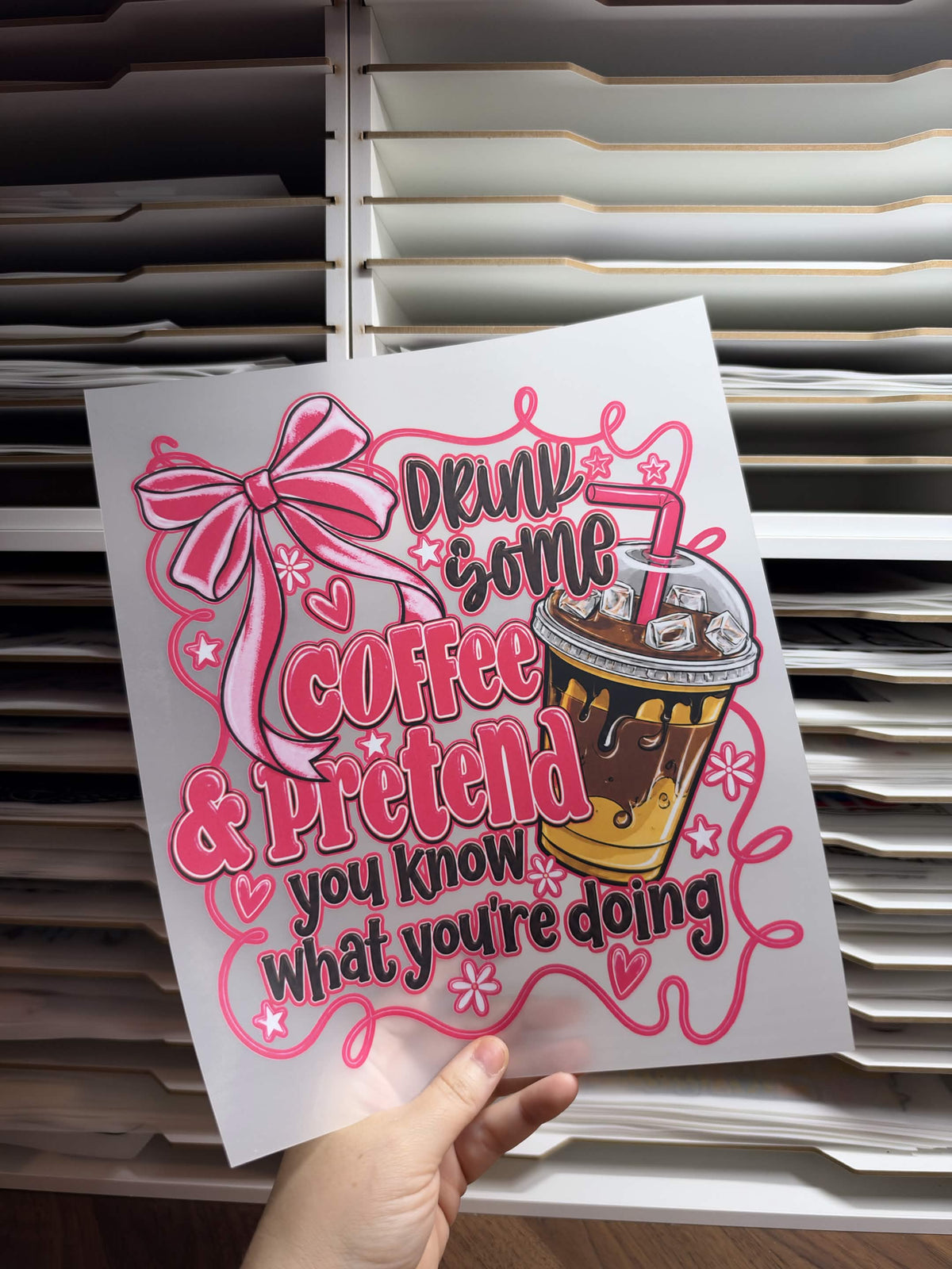 DRINK SOME COFFEE & PRETEND YOU KNOW WHAT YOU'RE DOING DTF