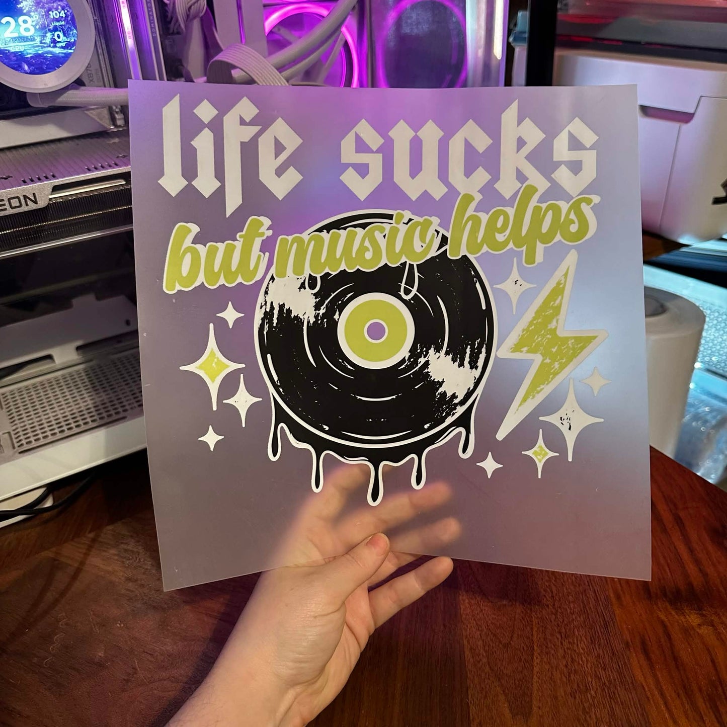 LIFE SUCKS BUT MUSIC HELPS DTF PRINT