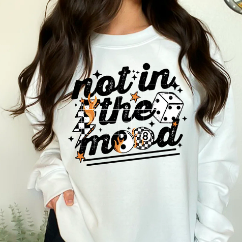 NOT IN THE MOOD SCREEN PRINT