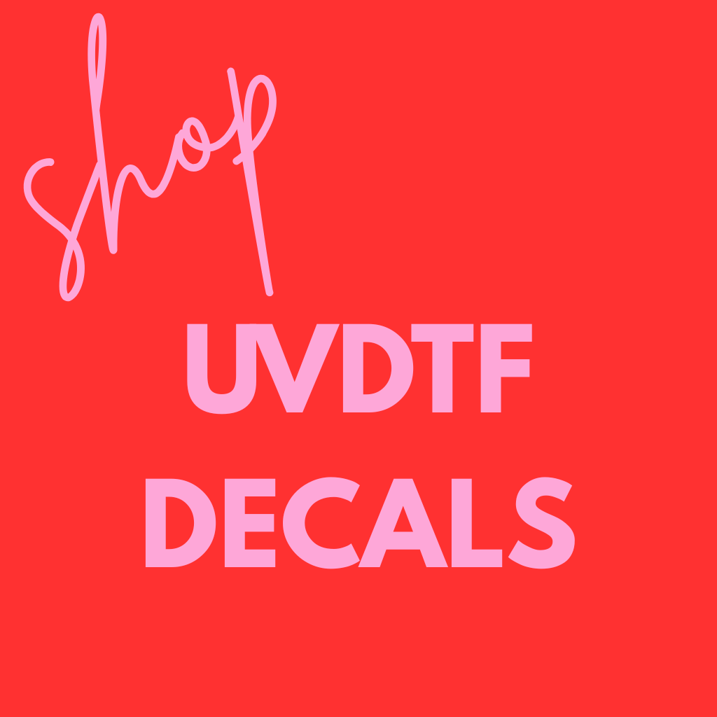 4in UVDTF DECALS
