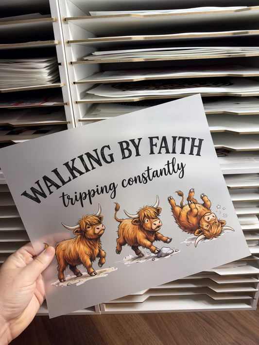 WALKING BY FAITH, TRIPPING CONSTANTLY DTF