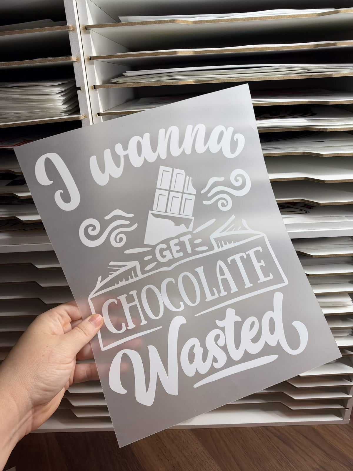 I WANNA GET CHOCOLATE WASTED DTF
