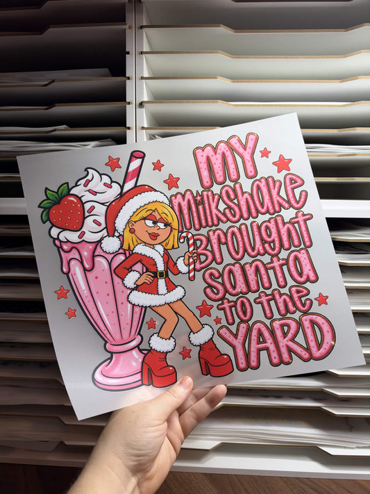 MY MILKSHAKE BROUGHT SANTA TO THE YARD DTF