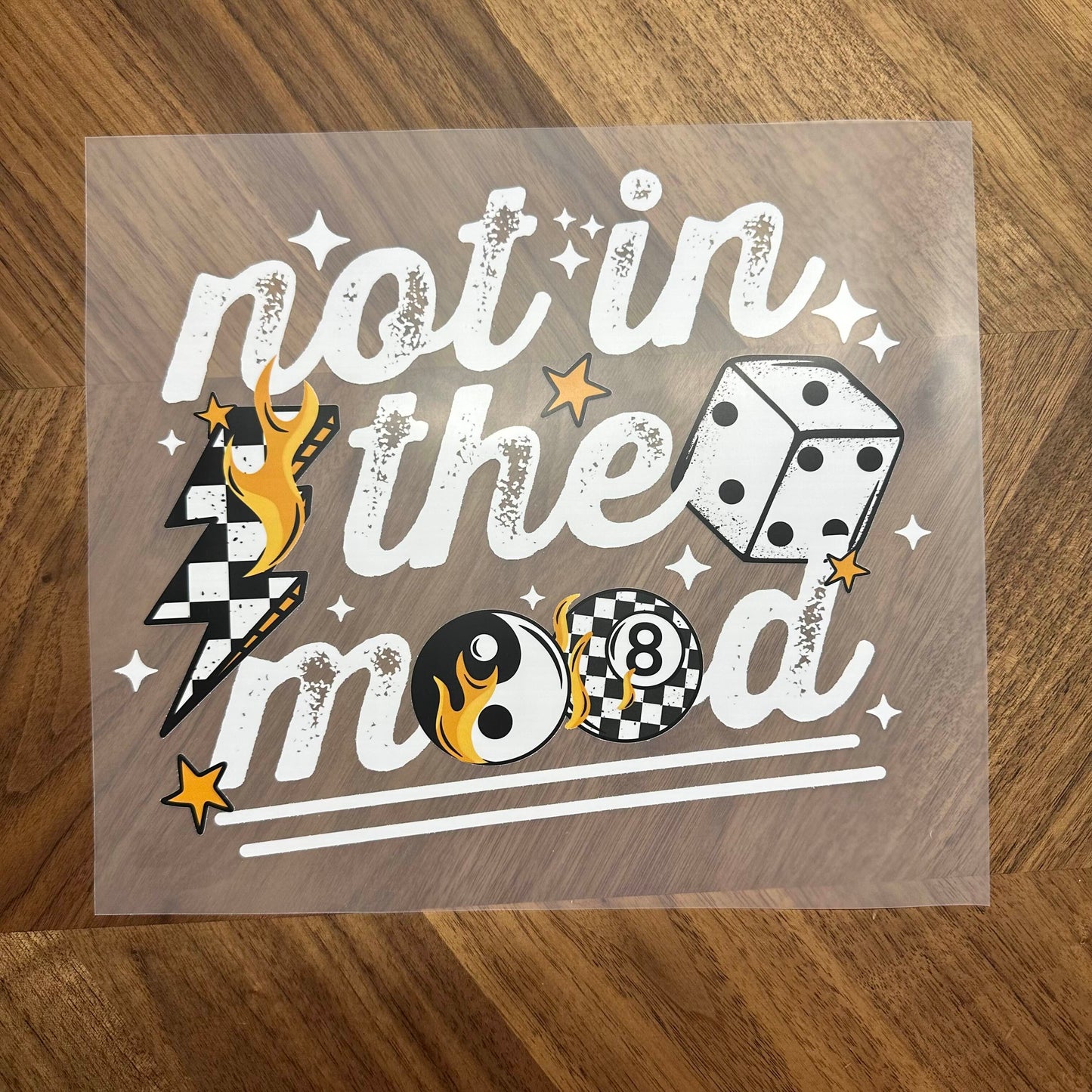 NOT IN THE MOOD - DTF PRINT