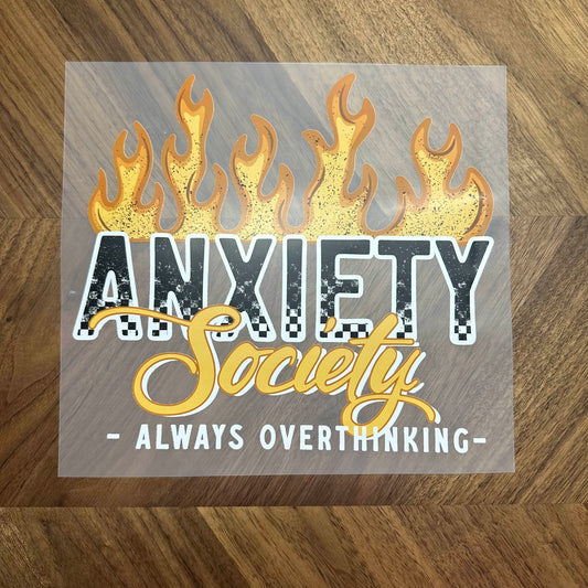ANXIETY SOCIETY ALWAYS OVERTHINKING - DTF PRINT